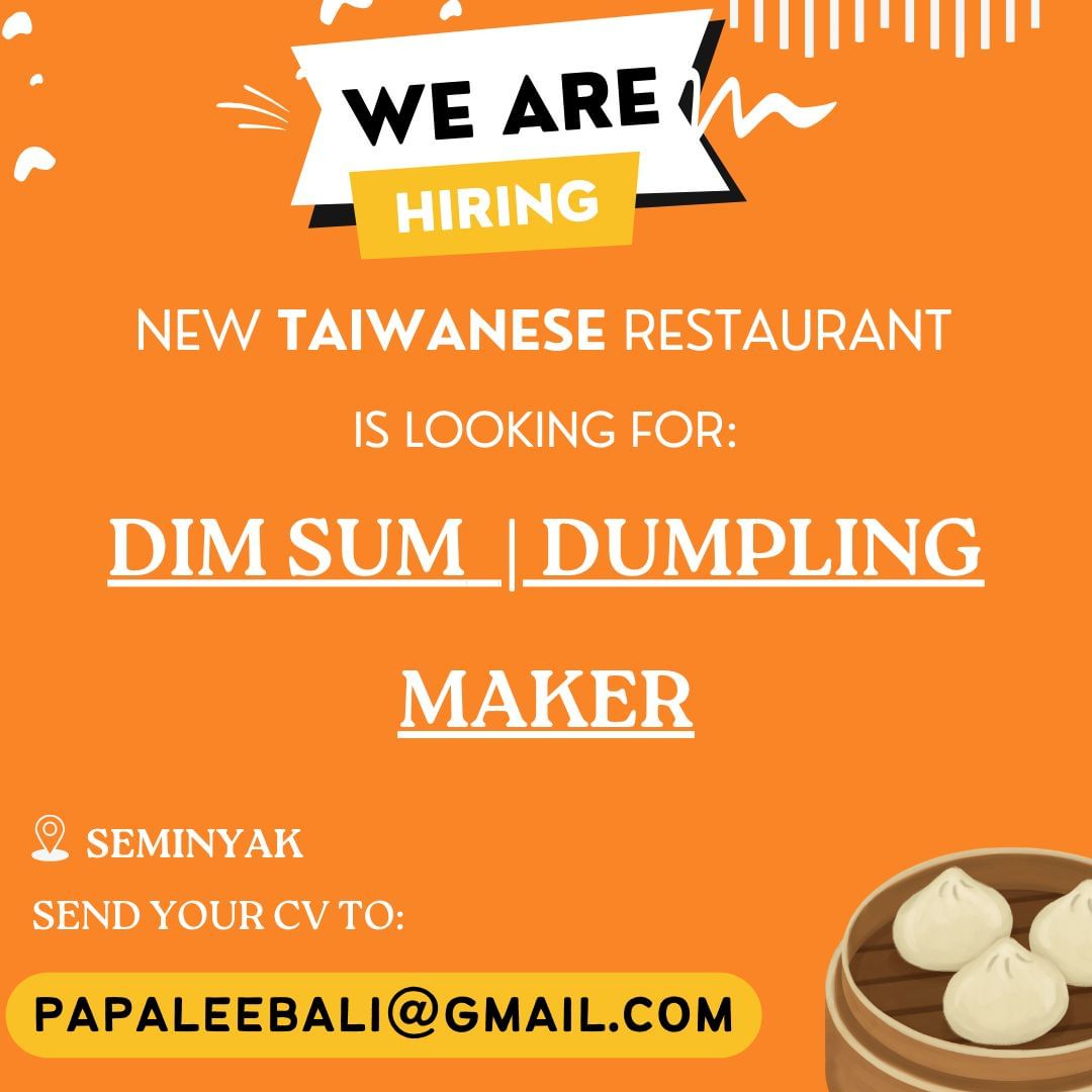 Lowongan Kerja Sebagai Dimsum Dumpling Maker Dan Kitchen Staff Untuk