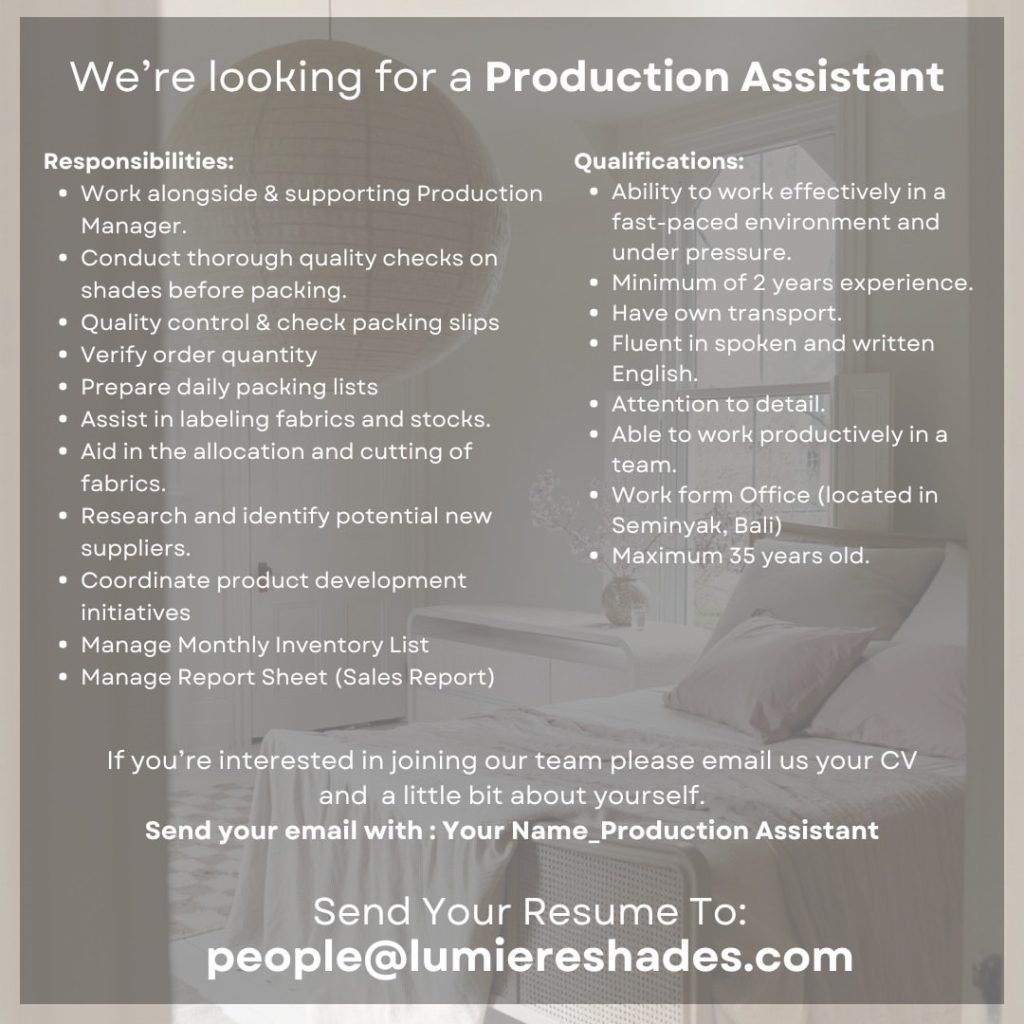 Lowongan Kerja Sebagai Production Assistant Untuk Lumiere Shades