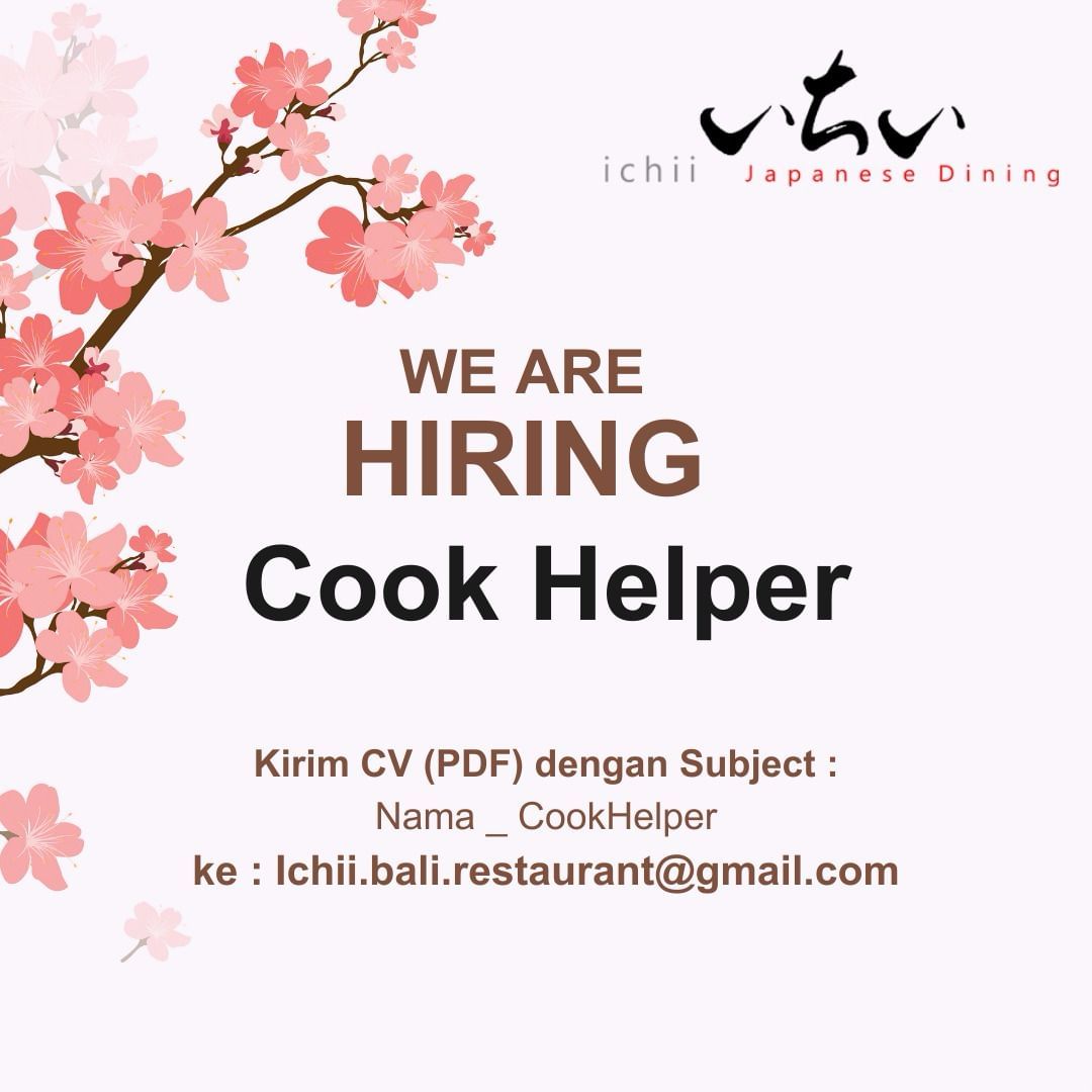 Lowongan Kerja Sebagai Cook Helper untuk Ichii Japanese Dining ...