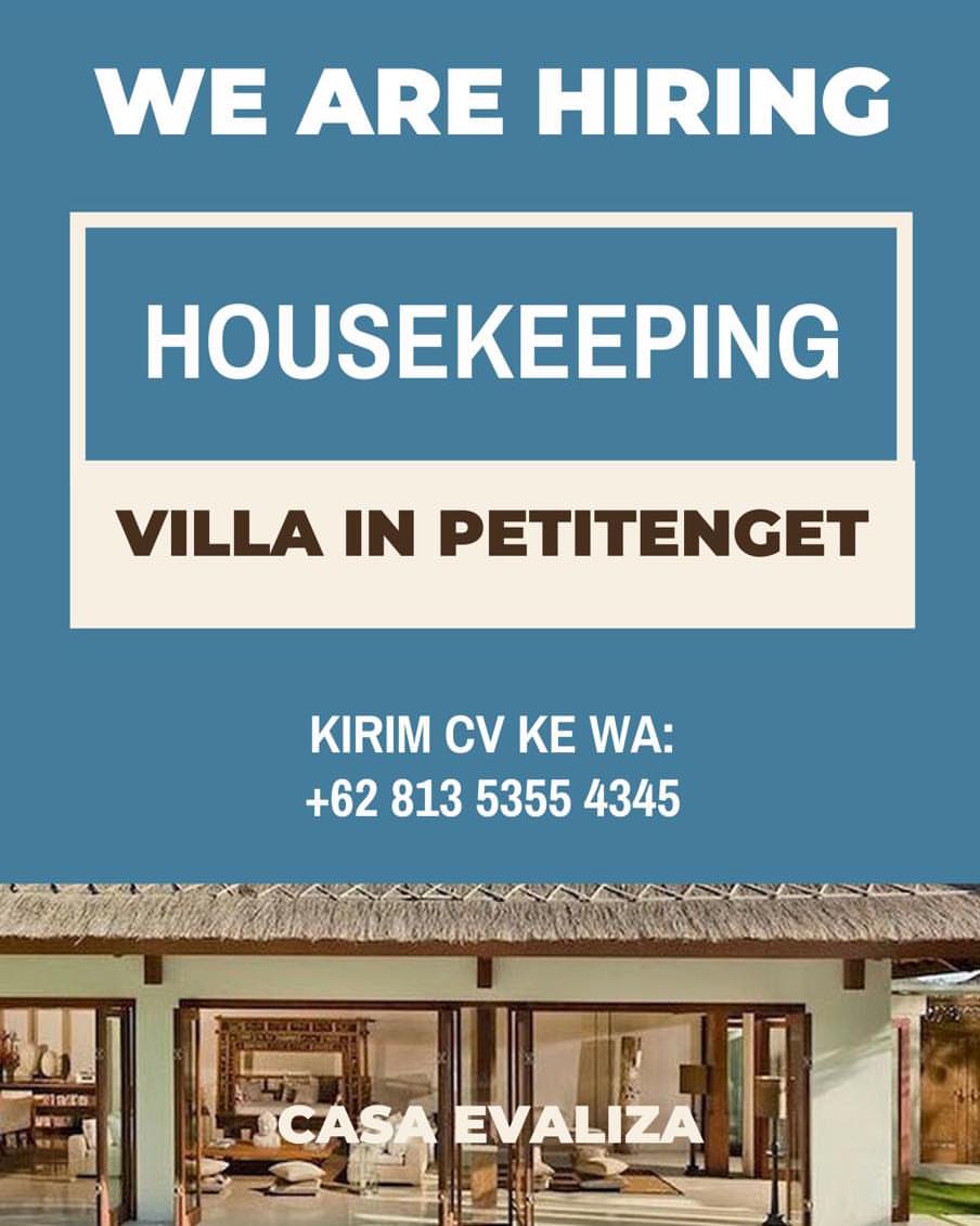 Lowongan Kerja Sebagai Housekeeping, Butler untuk Casa Evaliza Villa ...