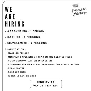 Lowongan Kerja Sebagai Accounting, Cashier, Silversmith untuk Parallel Universe Penempatan di Ubud, Gianyar 