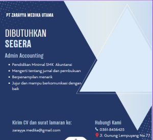 Lowongan Kerja Sebagai Admin Accounting untuk PT. Zarayya Medika Utama Penempatan di Denpasar 