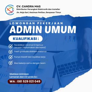 Lowongan Kerja Sebagai Admin Umum, Helper Teknisi, Sales Marketing untuk CV. Candra Mas Penempatan di Kesiman, Denpasar