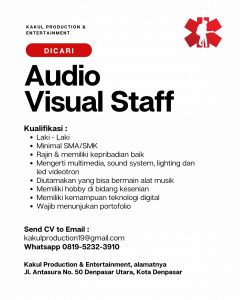 Lowongan Kerja Sebagai Audio Visual Staff, Designer, Staff Gudang untuk Kakul Production & Entertainment Penempatan di Denpasar