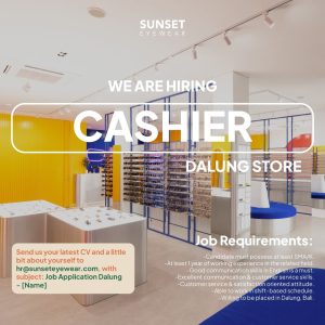 Lowongan Kerja Sebagai Cashier untuk Sunset Eyewear Penempatan di Dalung, Badung