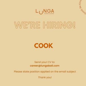 Lowongan Kerja Sebagai Cook untuk LUNGA Eatery and Coffee Penempatan di Denpasar