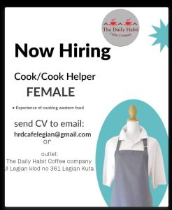 Lowongan Kerja Sebagai Cook/Cook Helper (Female) untuk The Daily Habit Penempatan di Legian, Badung