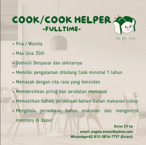 Lowongan Kerja Sebagai Cook/Cook Helper untuk Ka Fe Tien Penempatan di Denpasar 