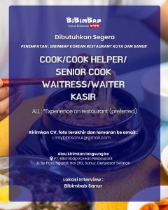 Lowongan Kerja Sebagai Cook/Cook Helper/Senior Cook, Waitress/Waiter, Kasir untuk PT. Bibimbap Korean Restaurant Penempatan di Bali