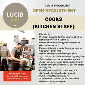 Lowongan Kerja Sebagai Cooks (Kitchen Staff) untuk Lucid Cafe Bali Penempatan di Jimbaran, Badung