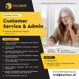 Lowongan Kerja Sebagai Customer Service dan Admin untuk Kalman Marketing Agency Penempatan di Denpasar