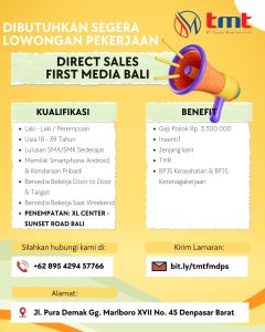 Lowongan Kerja Sebagai Direct Sales First Media Bali untuk Pt. Trijaya Maju Totalindo Penempatan di Badung