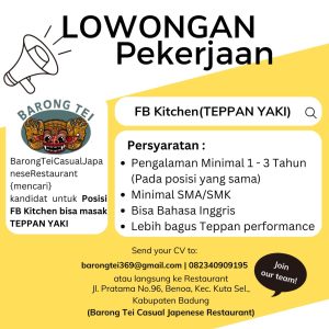 Lowongan Kerja Sebagai FB Kitchen (Teppanyaki) untuk Barong Tei Penempatan di Benoa, Badung