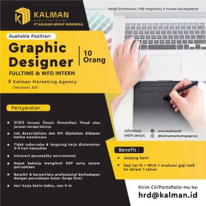 Lowongan Kerja Sebagai Full Time & WFO Intern Graphic Designer untuk Kalman Marketing Agency Penempatan di Denpasar