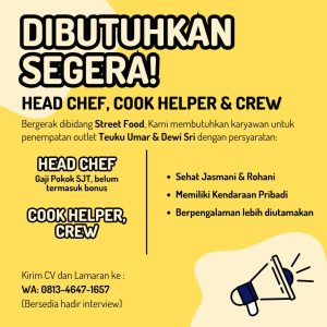 Lowongan Kerja Sebagai Head Chef, Cook Helper & Crew untuk Street Food Penempatan di Bali