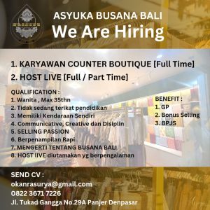 Lowongan Kerja Sebagai Karyawan Counter Boutique, Host Live untuk Asyuka Boutique Penempatan di Denpasar