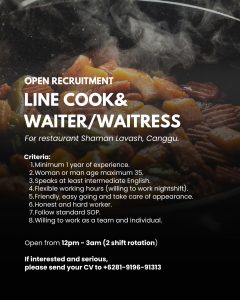 Lowongan Kerja Sebagai Line Cook dan Waiter/Waitress untuk Shaman Lavash Restaurant Penempatan di Canggu, Badung