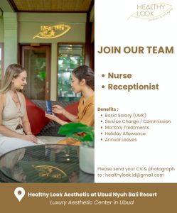 Lowongan Kerja Sebagai Nurse, Receptionist untuk Healthy Look Aesthetic Penempatan di Ubud, Gianyar 