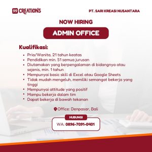 Lowongan Kerja Sebagai Office Admin untuk 99 Creations Penempatan di Renon, Denpasar