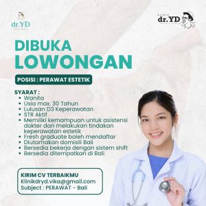 Lowongan Kerja Sebagai Perawat Estetik, Beautician untuk Klinik Dr. YD Penempatan di Bali