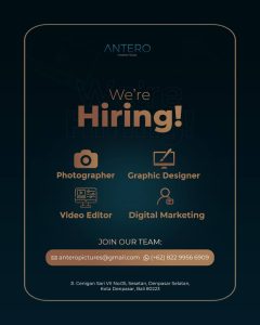 Lowongan Kerja Sebagai Photographer, Graphic Designer, Video Editor, Digital Marketing untuk Antero Creative House Penempatan di Sesetan, Denpasar