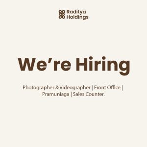 Lowongan Kerja Sebagai Photographer & Videographer, Front Office, Pramuniaga, Sales Counter untuk Raditya Holdings Penempatan di Bali