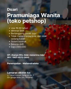 Lowongan Kerja Sebagai Pramuniaga untuk Toko Petshop (Klinik Drh. Winarta) Penempatan di Denpasar