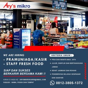 Lowongan Kerja Sebagai Pramuniaga/Kasir, Staff Fresh Food untuk Ary’s Mikro Penempatan di Bali