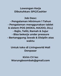 Lowongan Kerja Sebagai SPG /Kasir untuk Warung Boombak Penempatan di Living World Mall, Denpasar
