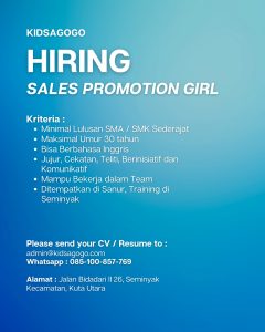 Lowongan Kerja Sebagai Sales Promotion Girl (SPG) untuk Kidsagogo Penempatan di Seminyak, Badung