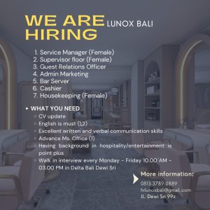 Lowongan Kerja Sebagai Service Manager, Supervisor Floor, Guest Relations Officer, Admin Marketing, Dll untuk Lunox Bali Penempatan di Legian, Badung