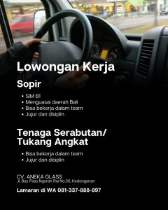 Lowongan Kerja Sebagai Sopir, Tenaga Serabutan/Tukang Angkat untuk CV. Aneka Glass Penempatan di Badung