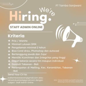 Lowongan Kerja Sebagai Staff Admin Online, Staff Umum, Produksi Khusus, Driver untuk PT. Tamba Sanjiwani Penempatan di Tabanan