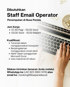 Lowongan Kerja Sebagai Staff Email Operator untuk Blue Paradise Penempatan di Nusa Penida, Klungkung