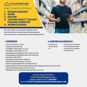 Lowongan Kerja Sebagai Staff Gudang, Supir, Helper, Tukang Rakit / Tukang Pasang Furniture, Admin Gudang untuk F2C Furniture Penempatan di Denpasar