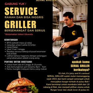 Lowongan Kerja Sebagai Staff Service dan Griller untuk Serial Griller Penempatan di Badung