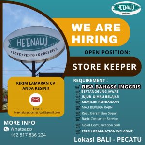 Lowongan Kerja Sebagai Store Keeper untuk Heenalu Groceries Bali  Penempatan di Pecatu, Badung