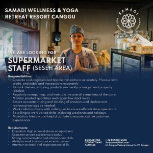 Lowongan Kerja Sebagai Supermarket Staff untuk SAMADI Wellness & Yoga Penempatan di Seseh, Badung