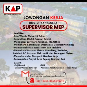 Lowongan Kerja Sebagai Supervisor MEP untuk PT. Karya Adhi Perkasa Penempatan di Pejeng, Gianyar