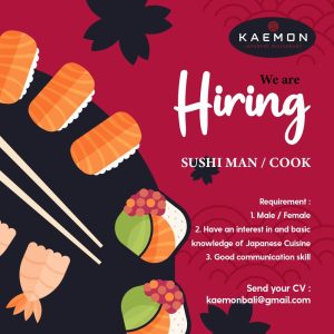 Lowongan Kerja Sebagai Sushi Man, Cook untuk Kaemon Bali Japanese Restaurant Penempatan di Mengwi, Badung