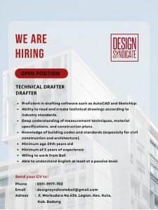 Lowongan Kerja Sebagai Technical Drafter, Drafter, Site Supervisor, Assistant Supervisor untuk Design Syndicate Penempatan di Legian, Badung 