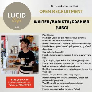 Lowongan Kerja Sebagai Waiter, Barista, Cashier untuk Lucid Cafe Bali Penempatan di Jimbaran, Badung