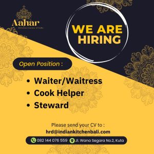 Lowongan Kerja Sebagai Waiter/Waitress, Cook Helper, Steward untuk Aahar Restaurant Penempatan di Kuta, Badung