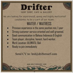 Lowongan Kerja Sebagai Waiter/ss, Barista/Bartender, Kasir, Kitchen Steward, SPG untuk Drifter Surf Shop Cafe & Gallery Penempatan di Pecatu, Badung