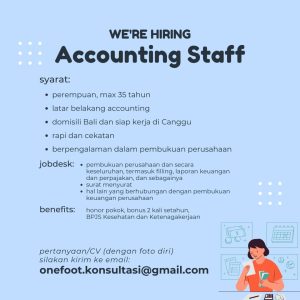 Lowongan Kerja Sebagai Accounting Staff untuk PT One Foot Konsultasi Penempatan di Canggu, Badung