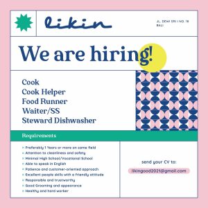 Lowongan Kerja Sebagai Cook, Cook Helper, Food Runner, Waiter/ss, Steward Dishwasher untuk Likin Bali Penempatan di Legian, Badung