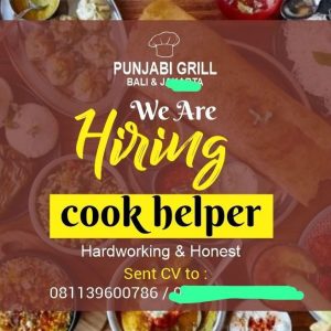 Lowongan Kerja Sebagai Cook Helper untuk Punjabi Grill Penempatan di Bali