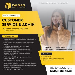 Lowongan Kerja Sebagai Customer Service & Admin untuk KALMAN Maketing Agency Penempatan di Denpasar