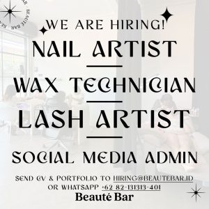 Lowongan Kerja Sebagai Nail Artist, Lash Artist, Wax Technician & Admin Social Media untuk Beaute Bar Penempatan di Seminyak, Badung 