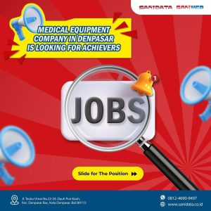 Lowongan Kerja Sebagai Sales Alat Kesehatan, Sales Canvasing, Staff Outlet, Part Time Data Analyst untuk PT. Sanidata Indonesia Penempatan di Bali